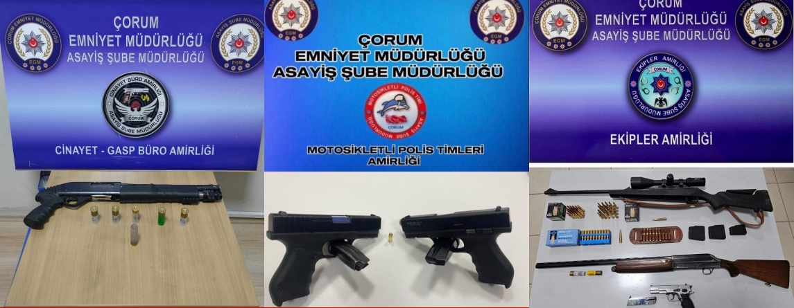 ÇORUM’DA 23 ADET SİLAH ELE GEÇİRİLDİ
